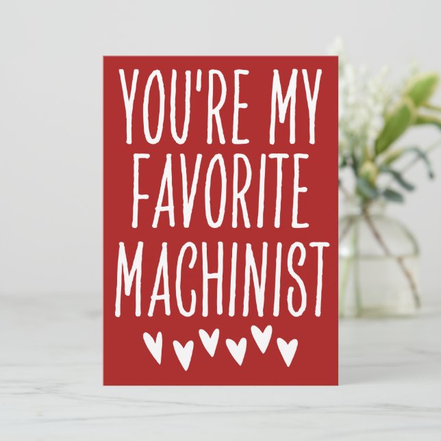 Du är min favoritmaskinist rolig Alla hjärtans dag Julkort (Stående Fram)