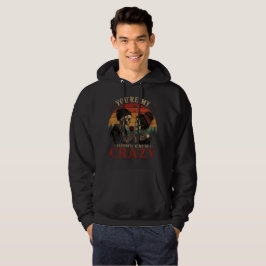 Du är min favoritsort galenskap hoodie