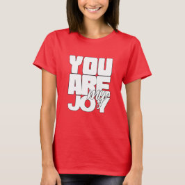 Du är min glädje t shirt