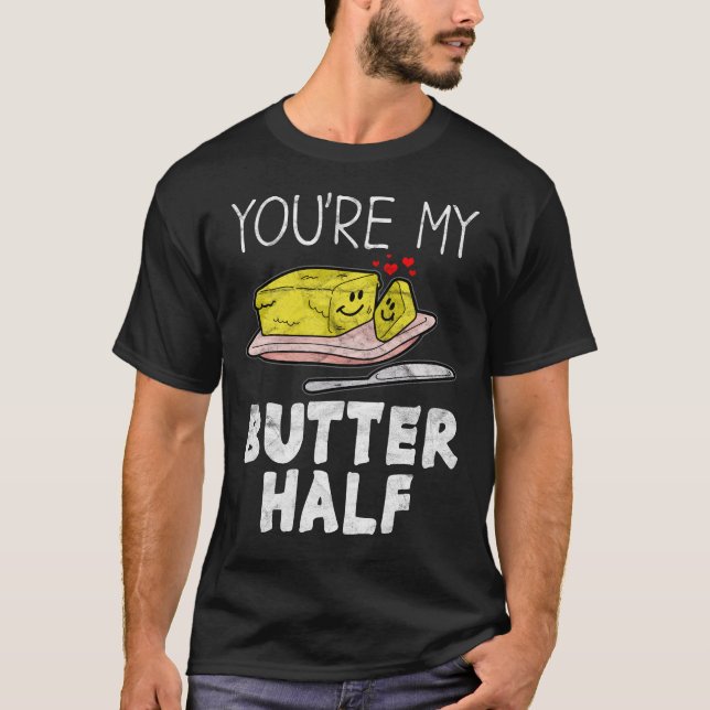 Du är min halva valentines för smör t shirt (Framsida)