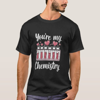 Du är min kemi Alla hjärtans dag. T Shirt