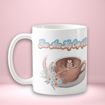 Du är min Kopp i Lugn Boho Latte