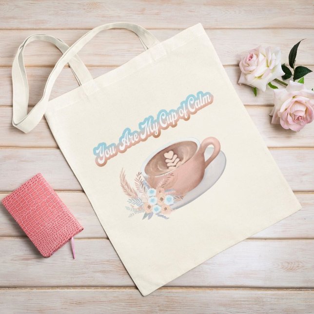 Du är min Kopp i Lugn Boho Latte Tygkasse (Skapare uppladdad)