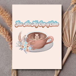 Du är min Kopp i Lugn Boho Latte Vykort