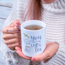 Du är min Kopp i Tea Mugg