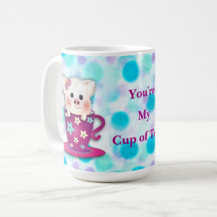 Du är min Kopp i Tea Sweet Piggy i Kopp