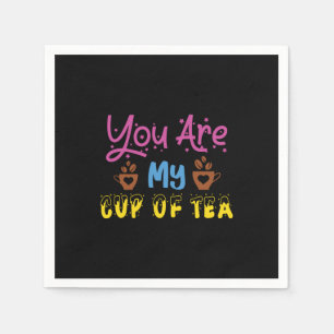 Du är min Kopp i Tea Valentine Pappersservett