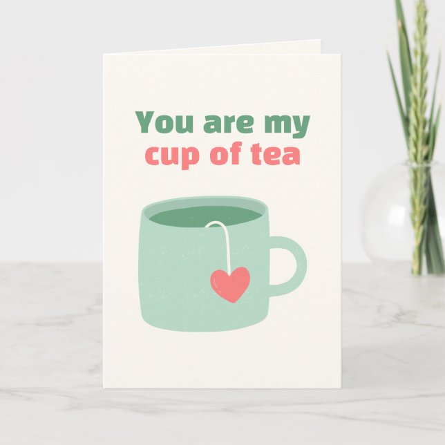 Du är min Kopp i Tea Valentines day Helgkort (Framsida)