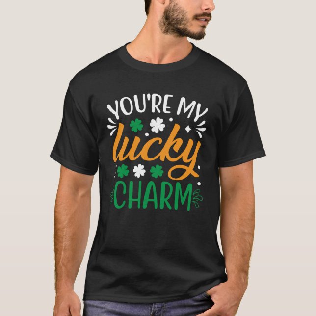Du är min Lucky Charm Saint patrick s T Shirt (Framsida)
