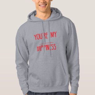 Du är min lycka mens Sayings Citat Kärlek Hoodie