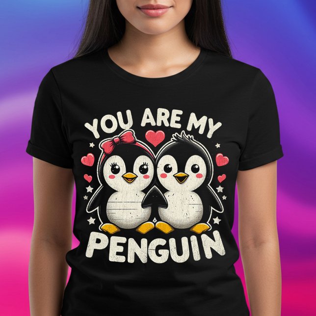 Du är min Penguin T Shirt (Skapare uppladdad)