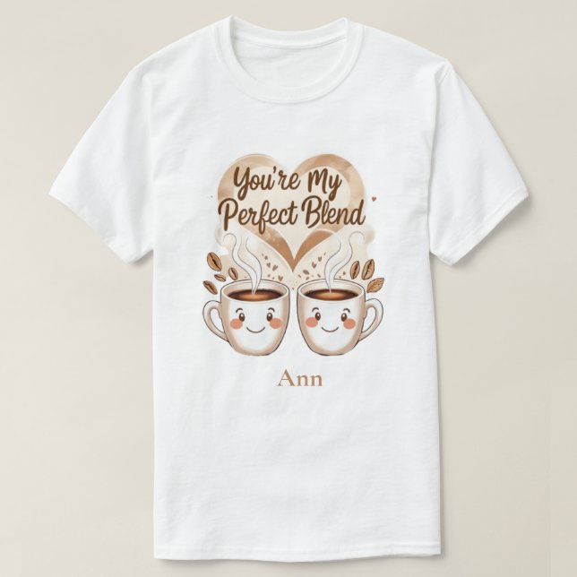 Du är min perfekt-blandning t shirt (Design framsida)