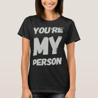 Du är min person Sarcastic som säger Sarcasm T Shirt