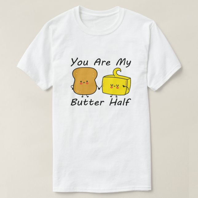 Du Är Min Smörhalva, Alla hjärtans dag Citat T Shirt (Design framsida)