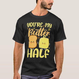 Du är min smörhalva Alla hjärtans dag T Shirt