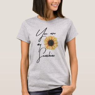 Du är min solrosolja söt t shirt