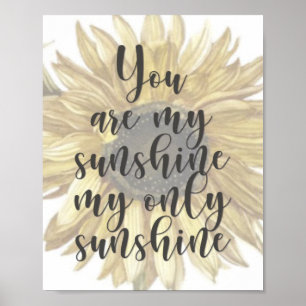 Du är min solsken - citat - Blommigt - Solrossolja Poster