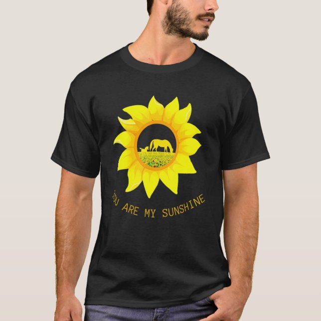 Du Är Min Solsken Häst Solros Häst T Shirt (Framsida)