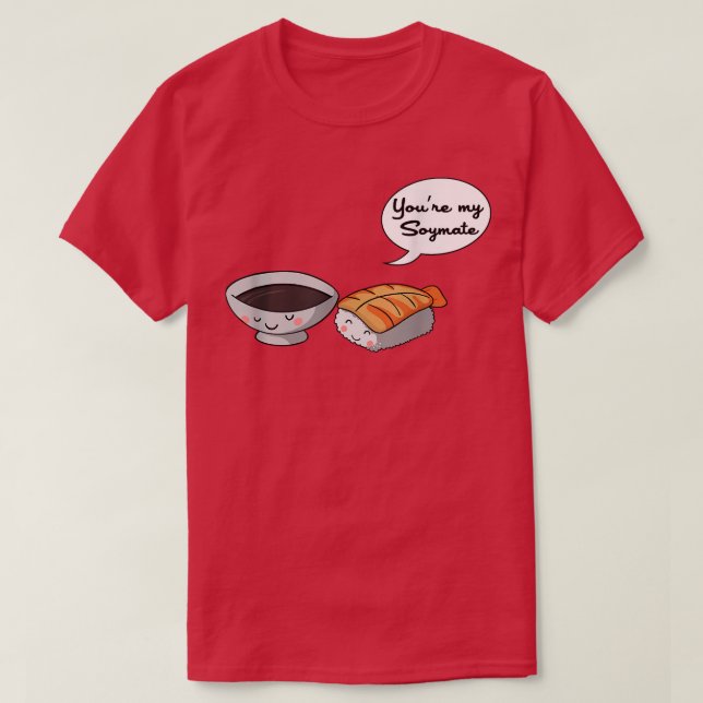 Du är min Soymat - Soulmate Japanska sushi-par T Shirt (Design framsida)