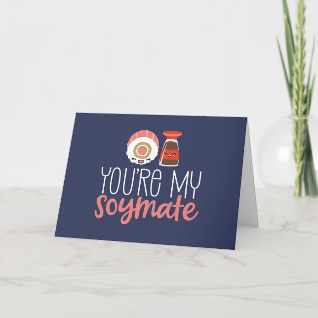 Du är min Soymate Food Pun Funny Valentine Day Helgkort (Framsida)