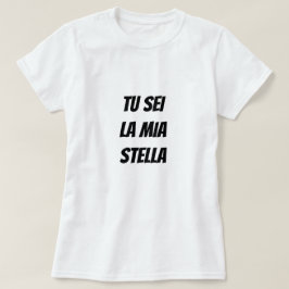 Du är min stjärna på italienska T-Shirt