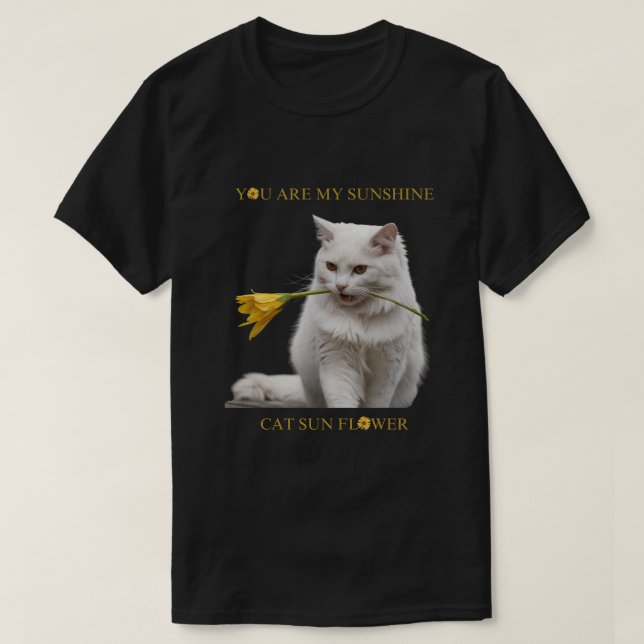 DU ÄR MIN SUNSHINE CAT SUN FLOWER T SHIRT (Design framsida)