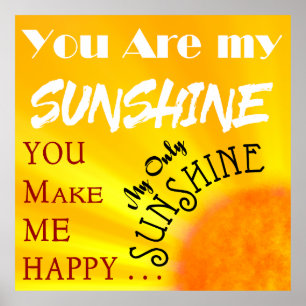 Du är min SUNSHINE-lycka. . . Poster