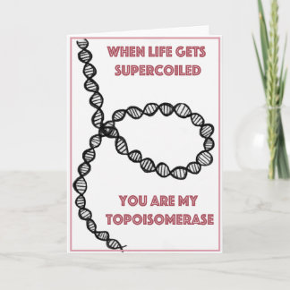 Du är min topoisomerase helgkort