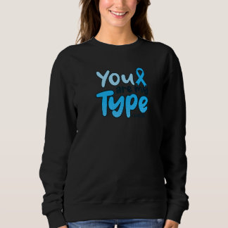 Du är min typ 1-diabetes Typ 1-diabetes T Shirt