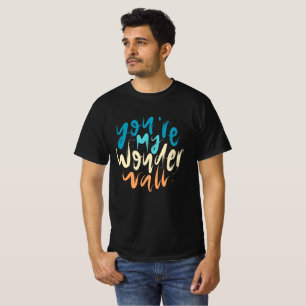 Du är min undervägg t shirt