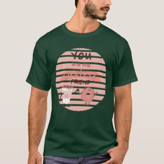 Du är mina sötaste vänner t shirt