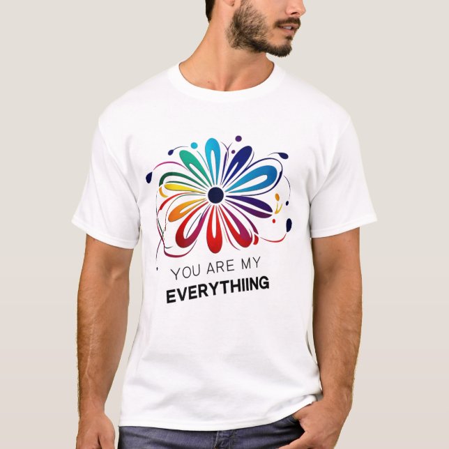 *"Du är mitt allt" - Ultimate Kärlek T Shirt (Framsida)