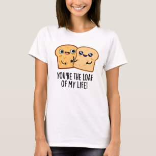 Du är mitt livs lilla Bread Pun. T Shirt