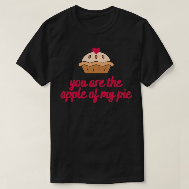 Du är mitt Paj äpple T Shirt (Design framsida)