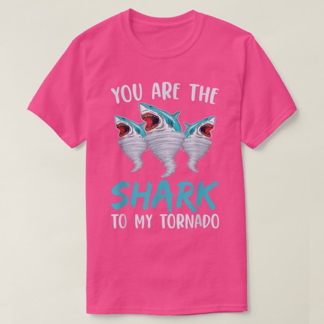 Du är mitt Tornado för Shark Älskare. T Shirt (Design framsida)
