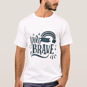 Du är modig t shirt