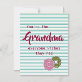 Du är mormor alla Önskemål hade citat Julkort