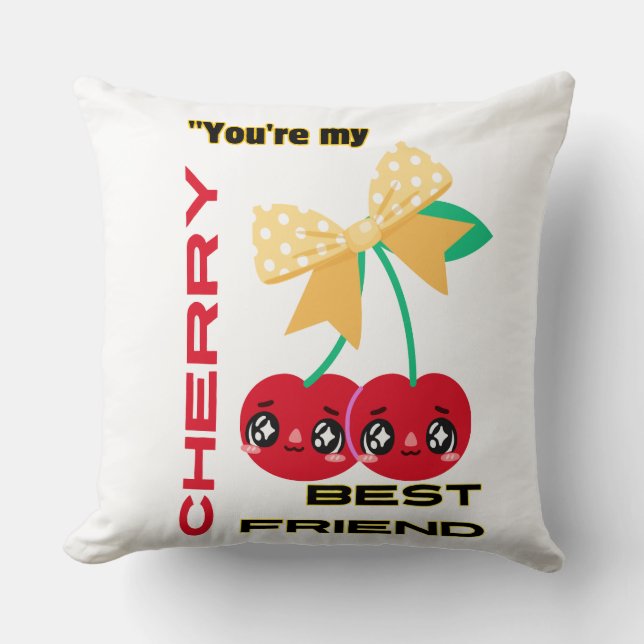 DU ÄR MY CHERRY BEST FRIEND KUDDE (Framsida)