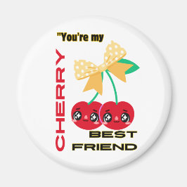 DU ÄR MY CHERRY BEST FRIEND MAGNET