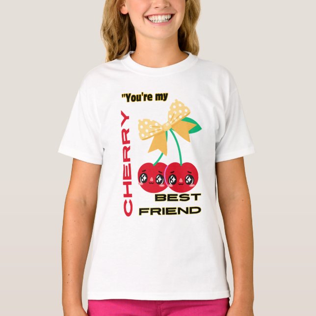 DU ÄR MY CHERRY BEST FRIEND T SHIRT (Framsida)