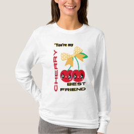 DU ÄR MY CHERRY BEST FRIEND T SHIRT
