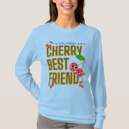 DU ÄR MY CHERRY BEST FRIEND T SHIRT