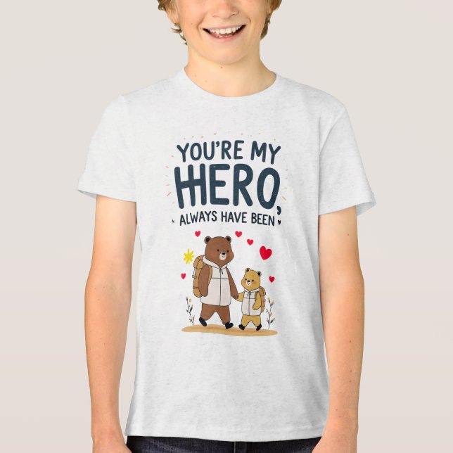 Du är My Hero Quote T-Shirt (Framsida)