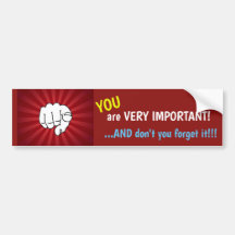Du är mycket viktig och dig glömmer inte det!