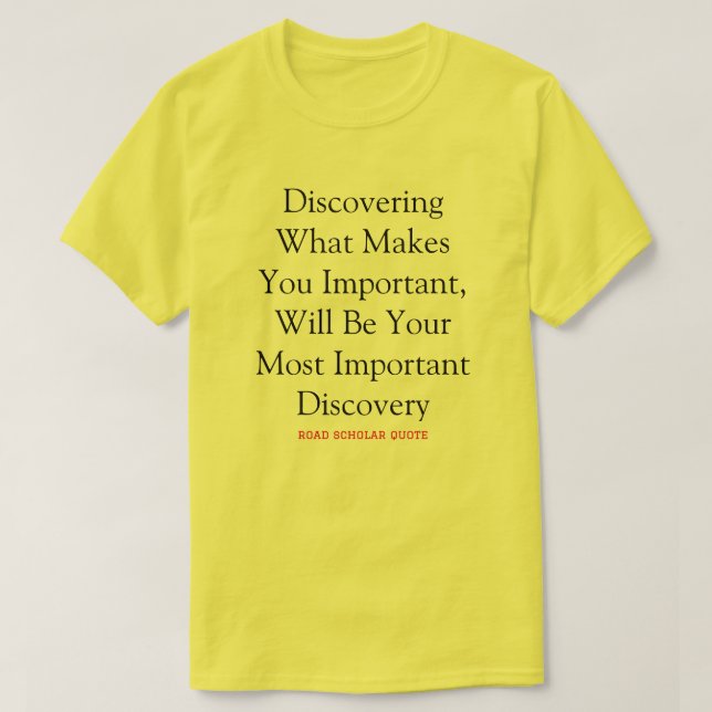 Du är mycket viktig - Road Scholar T-Shirt (Design framsida)