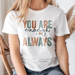 "Du är nog. Alltid" Retro Grunge Brev T Shirt<br><div class="desc">Ge självstyre och självbestämmande åt kärlek genom att säga "Du är nog. Alltid" Retro Grunge Brev T-Shirt. Med ett djärvt, vintage-inspirerat grunge-teckensnitt ger den här t-shirt ett tidlöst budskap om självförtroende och värde. Med det tryckta tecknet läggs en snyggt, en edgy vibe till i designen, och den skapar som ett...</div>