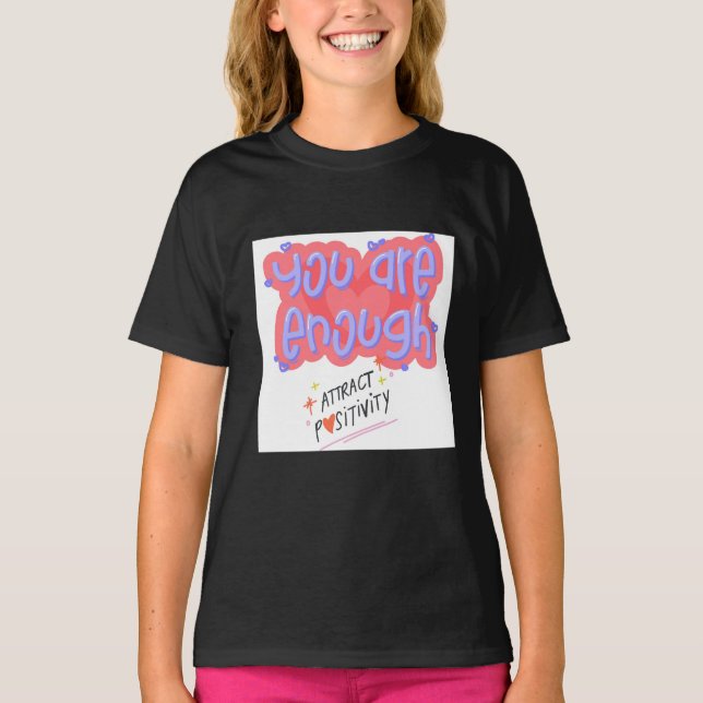 "Du är nog" - bekräftelseartikel T Shirt (Framsida)