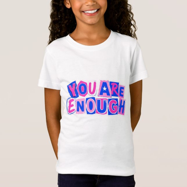 Du Är Nog Positiv Affirmation Barn T-Shirt (Framsida)