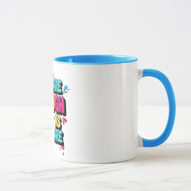 Du Är Nog Precis Som Du Är Färgrik Mugg (Höger)