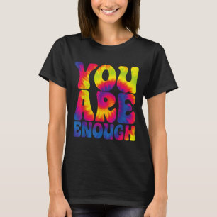 Du Är Nog Rolig Motiverande Tie Dye  T Shirt